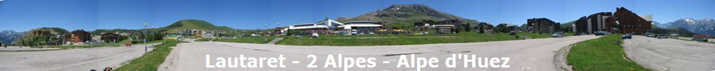 Lautaret - 2 Alpes - Alpe d'Huez